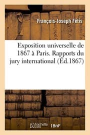 Tapa de Exposition universelle de 1867 à Paris. Rapports du jury international publiés