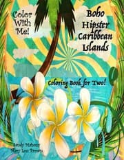 Tapa de Color With Me! Boho Hipster Caribbean Islands Coloring Book for Two!