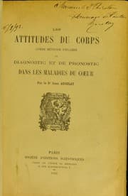 Tapa de Les attitudes du corps comme méthode d'examen de diagnostic ety de pronostic dans les maladies du coeur