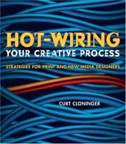 Tapa de Hot-Wiring Your Creative Process