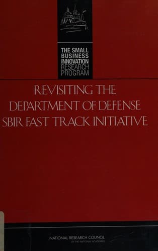 Tapa de Revisiting the Department of Defense SBIR Fast Track Initiative