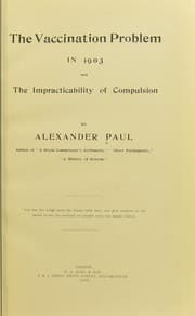 Tapa de The vaccination problem in 1903 and the impracticability of compulsion