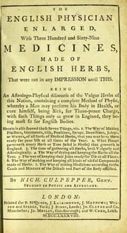 Tapa de The English physician enlarged with three hundred and sixty-nine medicines, made of English herbs, ...