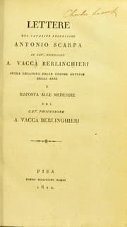 Tapa de Lettere del cavalier professore Antonio Scarpa al cav. professore A. Vacca Berlinchieri sulla legatura delle grosse arterie degli arti e risposta alle medesime del cav. professore A. Vacca Berlinghieri