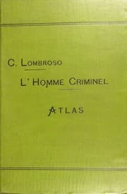 Tapa de L'homme criminel : criminel né, fou moral, épileptique, criminel fou, criminel d'occasion, criminel par passion