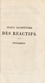 Tapa de Traité élémentaire des réactifs, leurs préparations, leurs emplois spéciaux et leur application à l'analyse. Supplément contenant les nouvelles recherches
