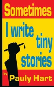 Tapa de Sometimes I Write Tiny Stories