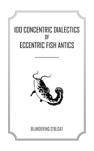 Tapa de 100 concentric dialectics of eccentric fish antics