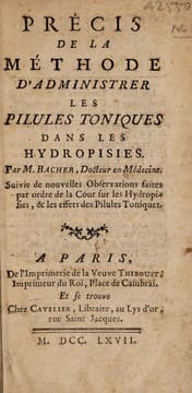 Tapa de Précis de la méthode d'administrer les pilules toniques dans les hydropisies. Suivie de nouvelles observations faites par ordre de la cour sur les hydropisies, & les effets des pilules toniques