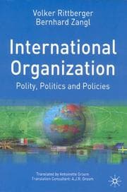 Tapa de INTERNATIONAL ORGANIZATION: POLITY, POLITICS AND POLICIES; TRANS. BY ANTOINETTE GROOM