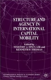 Tapa de Structure and agency in international capital mobility