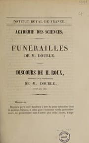 Tapa de Institut Royal de France. Académie des Sciences. Funérailles de M. Double. Discours ... prononcé ... le 15 juin 1842