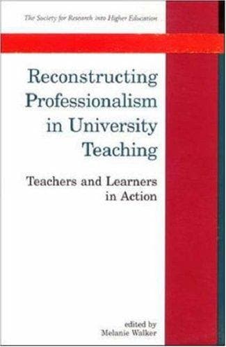 Tapa de Reconstructing Professionalism in University Teaching