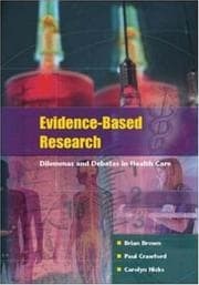 Tapa de EVIDENCE-BASED RESEARCH: DILEMMAS AND DEBATES IN HEALTH CARE