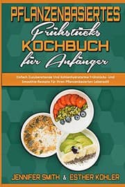 Tapa de Pflanzenbasiertes Frühstücks-Kochbuch Für Anfänger