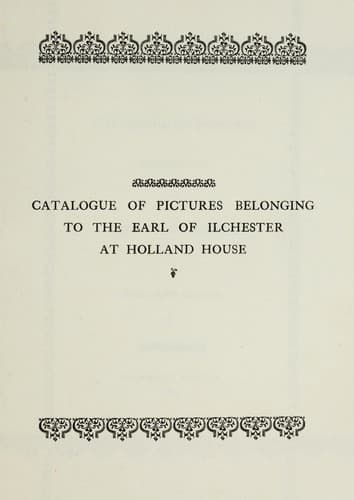 Tapa de Catalogue of pictures belonging to the Earl of Ilchester at Holland House