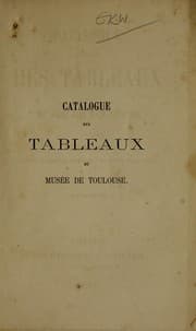Tapa de Catalogue raisonné des tableaux du Musée de Toulouse