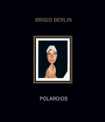 Tapa de Brigid Berlin : Polaroids
