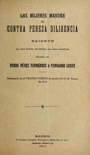 Tapa de Las mujeres mandan, o, Contra pereza diligencia