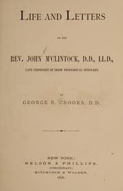 Tapa de Life and letters of the Rev. John M'Clintock
