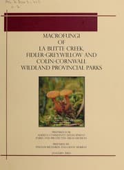 Tapa de Macrofungi of La Butte Creek, Fidler-Greywillow and Colin-Cornwall Wildland Provincial Parks