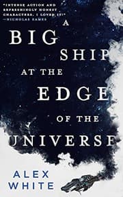 Tapa de A big ship at the edge of the universe