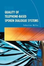 Tapa de Quality of Telephone-Based Spoken Dialogue Systems