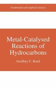 Tapa de Metal-Catalysed Reactions of Hydrocarbons (Fundamental and Applied Catalysis)