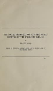 Tapa de The social organization and the secret societies of the Kwakiutl Indians