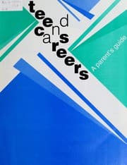 Tapa de Teens and Careers a Parent S Guide