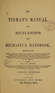 Tapa de The tinman's manual and builder's and mechanic's handbook, designed for tinmen, japanners, coppersmiths, engineers ...