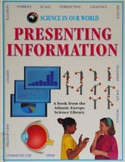 Tapa de Presenting Information (Science in Our World)
