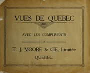 Tapa de Vues de Quebec avec les compliments de T.J. Moore & Cie, Limitee