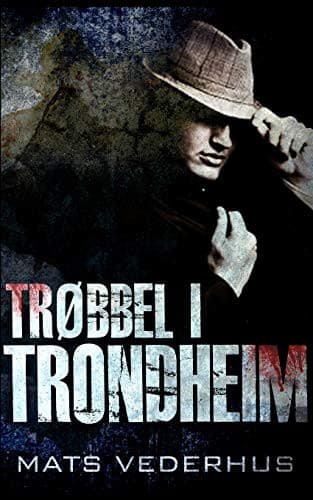 Tapa de Trøbbel i Trondheim