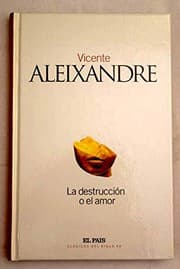 Tapa de La destrucción o el amor.