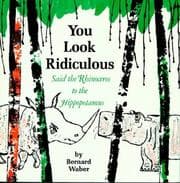 Tapa de You Look Ridiculous, Said the Rhinoceros to the Hippopotamus