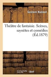 Tapa de Théâtre de fantaisie, scènes, saynètes et comédies