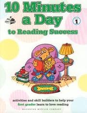 Tapa de 10 Minutes A Day To Reading Success For First Graders (Ten Minutes Series)
