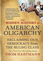Tapa de The Hidden History of American Oligarchy