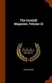 Tapa de The Cornhill Magazine, Volume 12