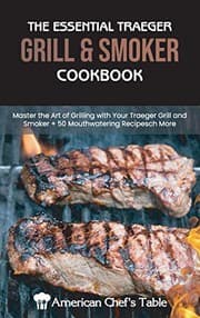Tapa de The Essential Traeger Grill and Smoker Cookbook