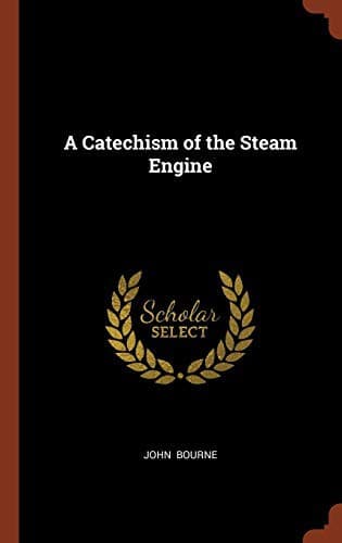 Tapa de A Catechism of the Steam Engine