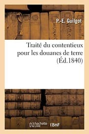 Tapa de Traité du contentieux pour les douanes de terre