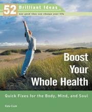 Tapa de Boost Your Whole Health (52 Brilliant Ideas)