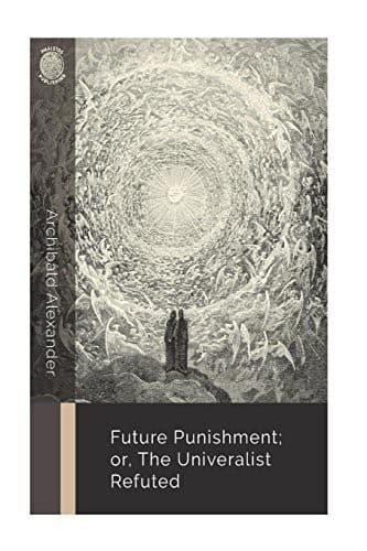Tapa de Future Punishment; or, the Universalist Refuted