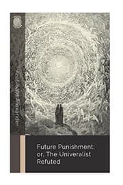 Tapa de Future Punishment; or, the Universalist Refuted