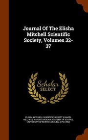 Tapa de Journal Of The Elisha Mitchell Scientific Society, Volumes 32-37