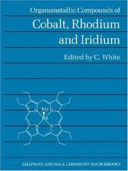 Tapa de Organometallic Compounds of Cobalt, Rhodium, and Iridium (Chapman and Hall Chemistry Sourcebooks) (Chapman and Hall Chemistry Sourcebooks)