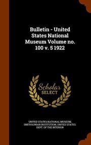 Tapa de Bulletin - United States National Museum Volume no. 100 v. 5 1922