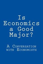 Tapa de Is Economics a Good Major?